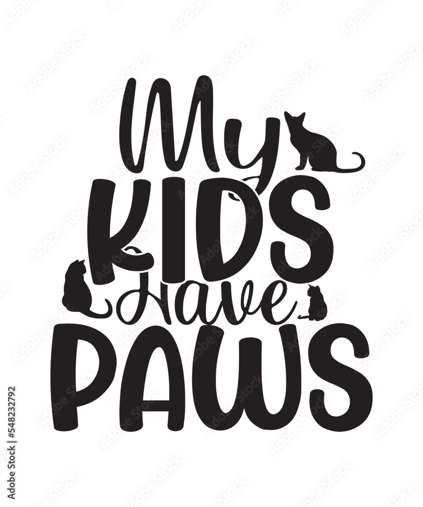 Obraz premium Cat Svg, Cat Svg Files, Cat Svg Bundle, Funny Cat Svg, Cat mom, Cat Quotes Svg, Cat Svg for Cricut, Png Dxf Pdf, Cut Files for Cricut,Cat Mom, Mom Svg, Cat, Funny Quotes, Mom Life, Pet Svg, Cat Lover