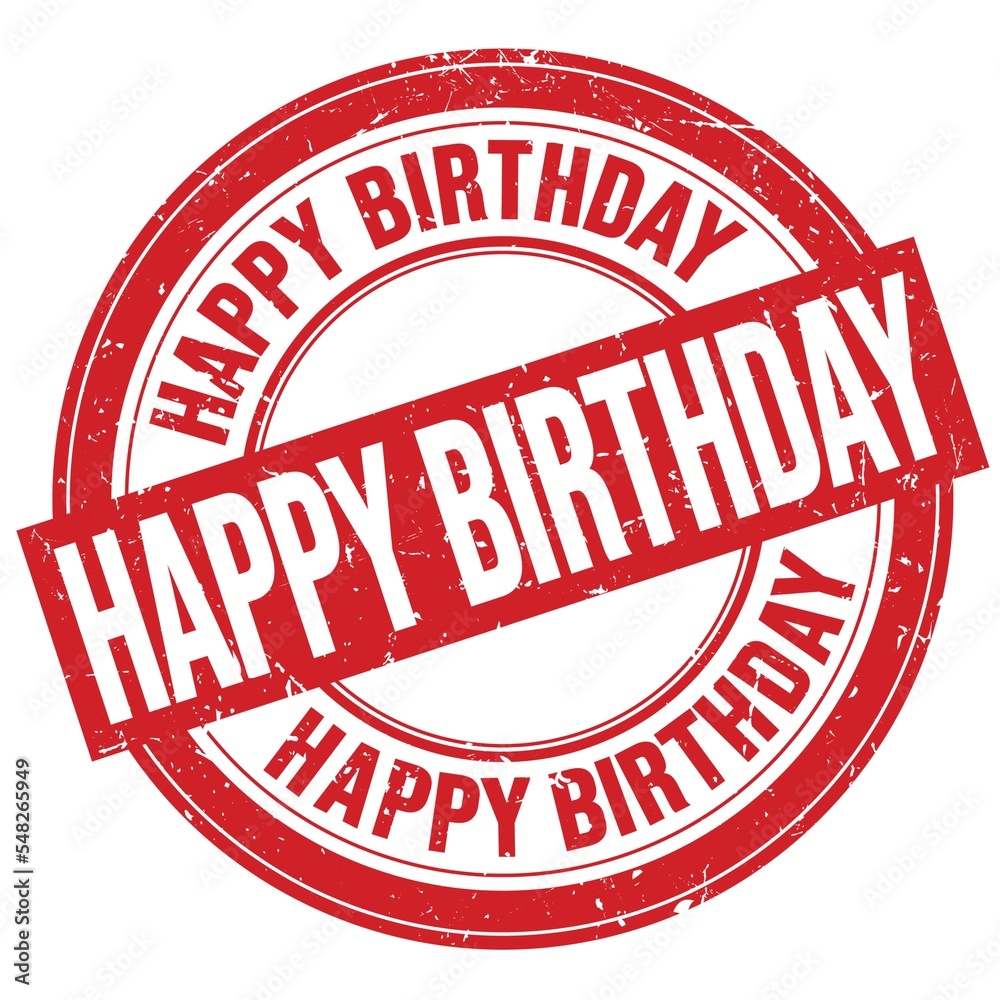 HAPPY BIRTHDAY text written on red round stamp sign HAPPY BIRTHDAY text written on red round stamp sign