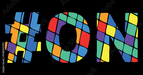 ON Hashtag. Tricolor isolated letters from contrast flowing fluid shapes. Rainbow colored Hashtag #ON is abbreviation for the Canadian Ontario for social network, web resources, mobile app