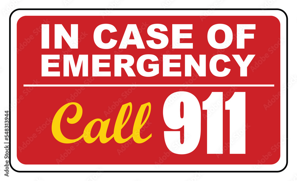 In Case of Emergency Call 911