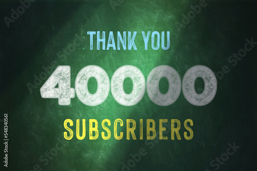 40000 subscribers celebration greeting banner with Chalk Design photo