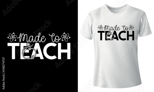Teacher t-shirt design, Teacher t-shirt template