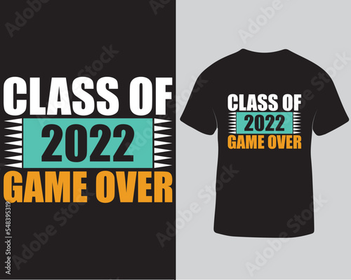 Class of 2022 game over gaming tshirt design