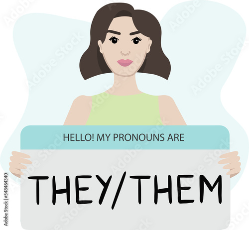 Gender pronouns. Non-binary person holding sign with pronoun. 