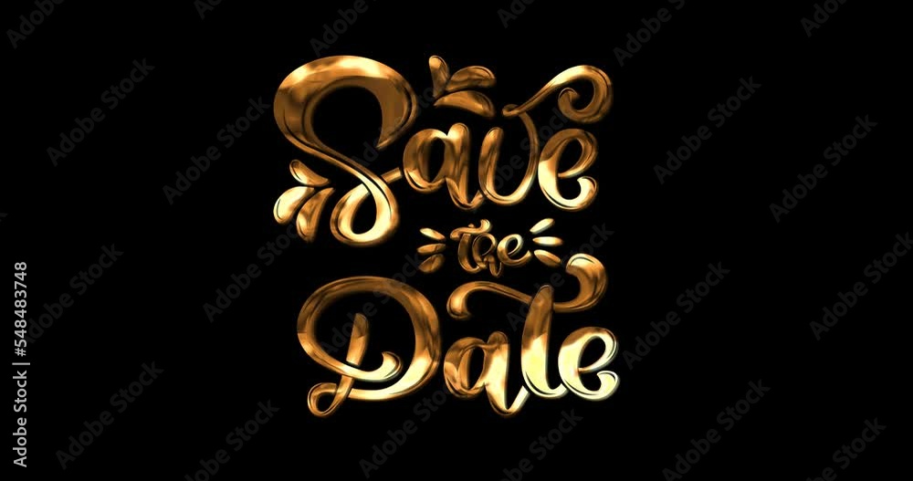 Animated Save the date with ink drop writing in golden color on the black background alpha channel. This Animation is suitable for wedding invitations video.