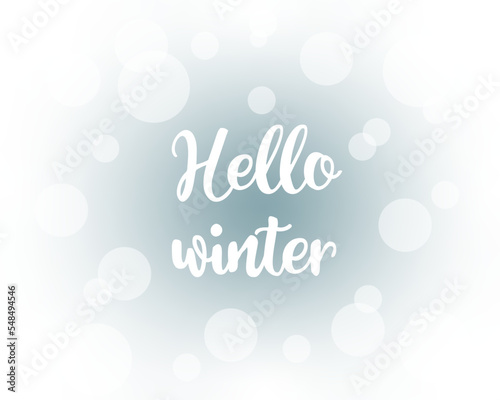 Hello winter card with bokeh effect.
