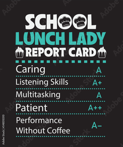 School lunch lady report card, Vector Artwork, T-shirt Design Idea, Typography Design, Artwork 