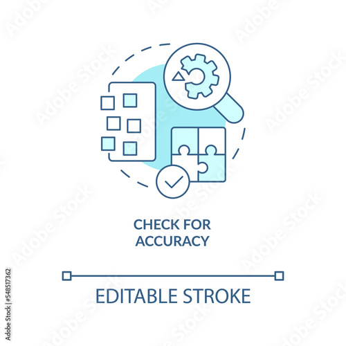 Check for accuracy turquoise concept icon. Test new platform. Digital business tools abstract idea thin line illustration. Isolated outline drawing. Editable stroke. Arial, Myriad Pro-Bold fonts used