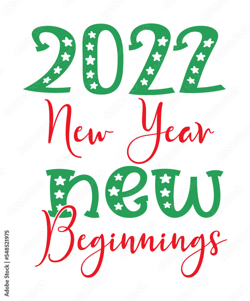 Fototapeta premium Happy New Year 2023, Happy New Year svg, 2023, New Year's Eve Quote, New Year 20 Saying svg, Cricut Files, Hello 2023, New Year's Eve Quote, T Shirt Cut Cricut Files