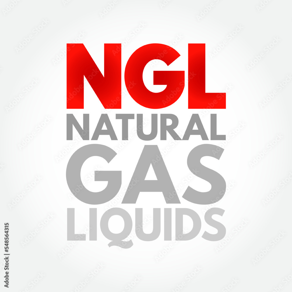NGL Natural Gas Liquids - same family of molecules as natural gas and crude oil, composed exclusively of carbon and hydrogen, acronym text concept background NGL Natural Gas Liquids - same family of molecules as natural gas and crude oil, composed exclusively of carbon and hydrogen, acronym text concept background
