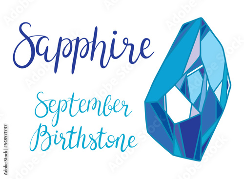 September birthstone Sapphire. Vector illustration of blue crystal with hand lettering. Healing crystal, zodiac stone