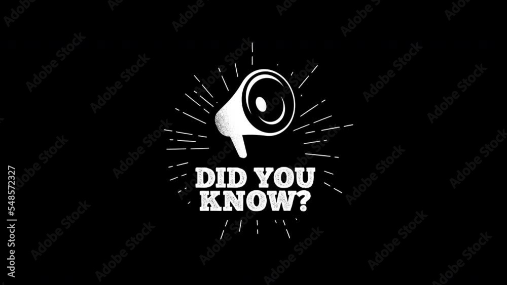did you know megaphone - hand drawn badge animation.vintage sun rays animation. white text and black background. Grunge megaphone.vintage drawing speaker.