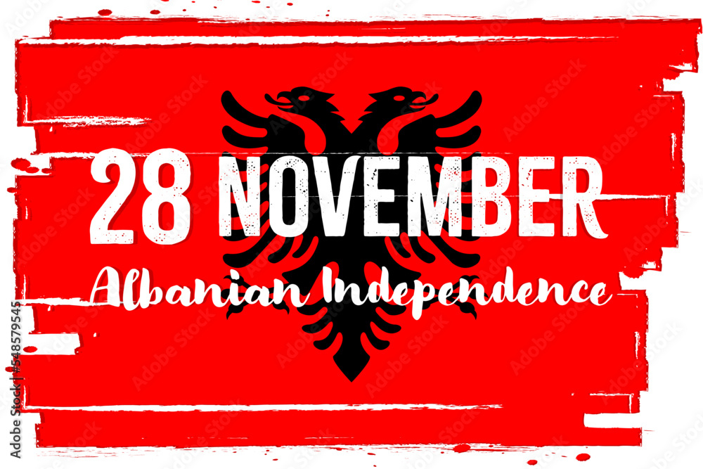 “28 nëntor Dita e Pavarësisë së Shqipërisë” - 28 November Albanian