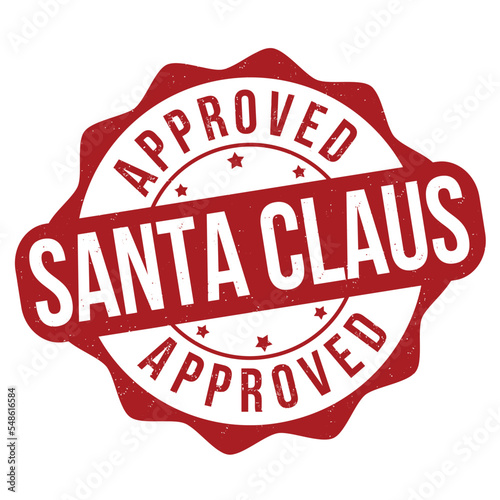 Santa Claus approved grunge rubber stamp photo