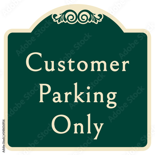 Decorative parking sign customer  parking only