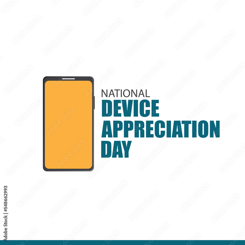 Vector Illustration of National Device Appreciation Day. Simple and Elegant Design Vector Illustration of National Device Appreciation Day. Simple and Elegant Design