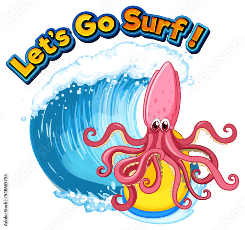 Lets go surf word with squid cartoon