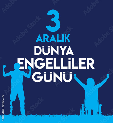 3 december, world day of persons with disabilities turkish: 3 Aralik Dunya Engelliler Gunu photo