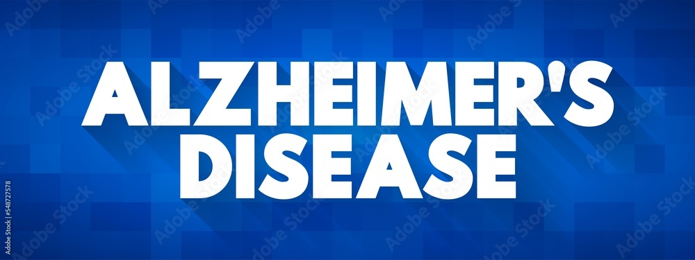 Alzheimer's Disease is a neurodegenerative disease that usually starts slowly and progressively worsens, text concept background