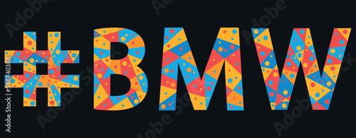 BMW Hashtag. Mosaic isolated text. Letters from pieces of triangles, polygons and bubbles. Trendy popular Hashtag #BMW for print, clothing, t-shirt, poster, banner, flyer. Stock vector picture.