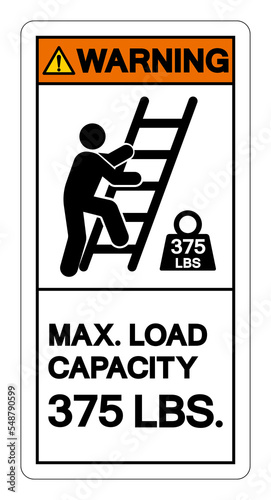 Warning Max Ladder Capacity 375 LBS Symbol Sign, Vector Illustration, Isolate On White Background Label .EPS10