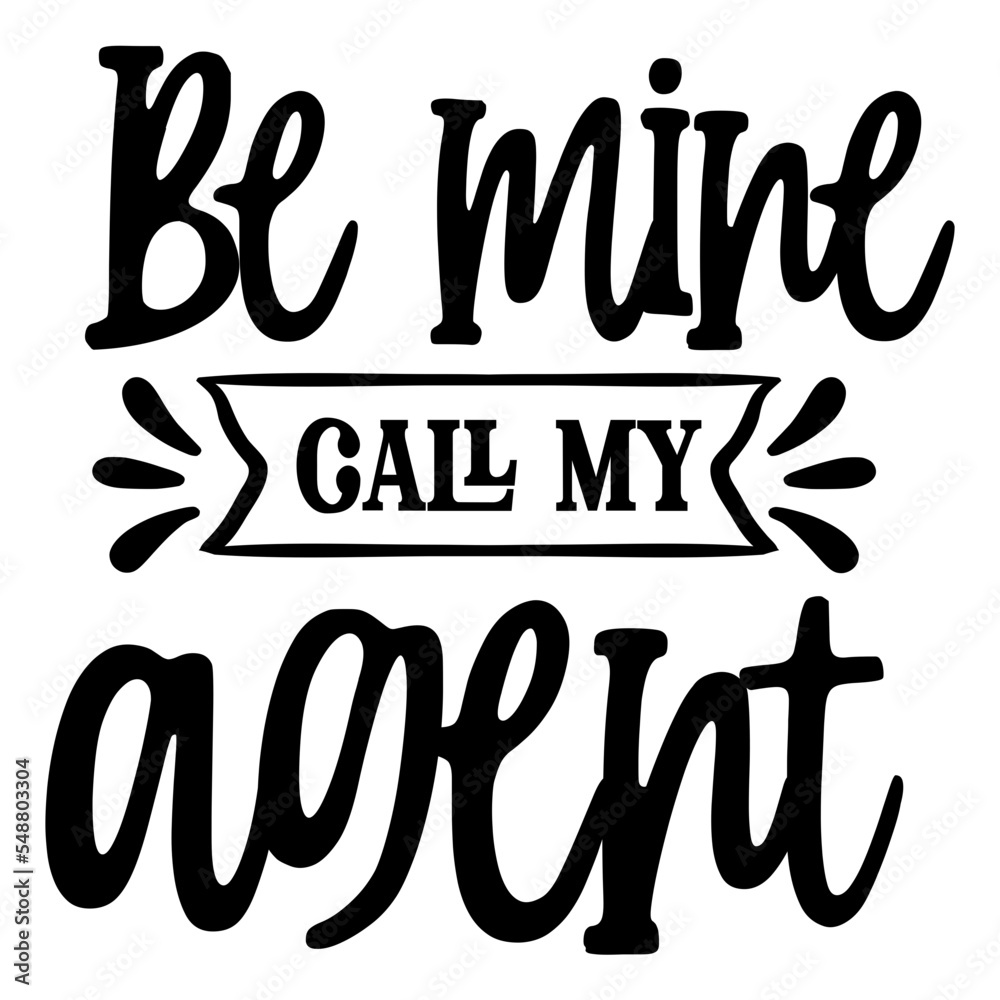 be mine call my agent svg be mine call my agent svg