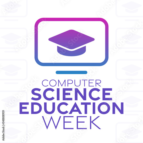 Computer Science Education Week. Vector illustration. Holiday poster.