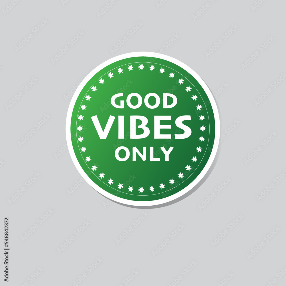 GOOD VIBES ONLY STICKER GOOD VIBES ONLY STICKER