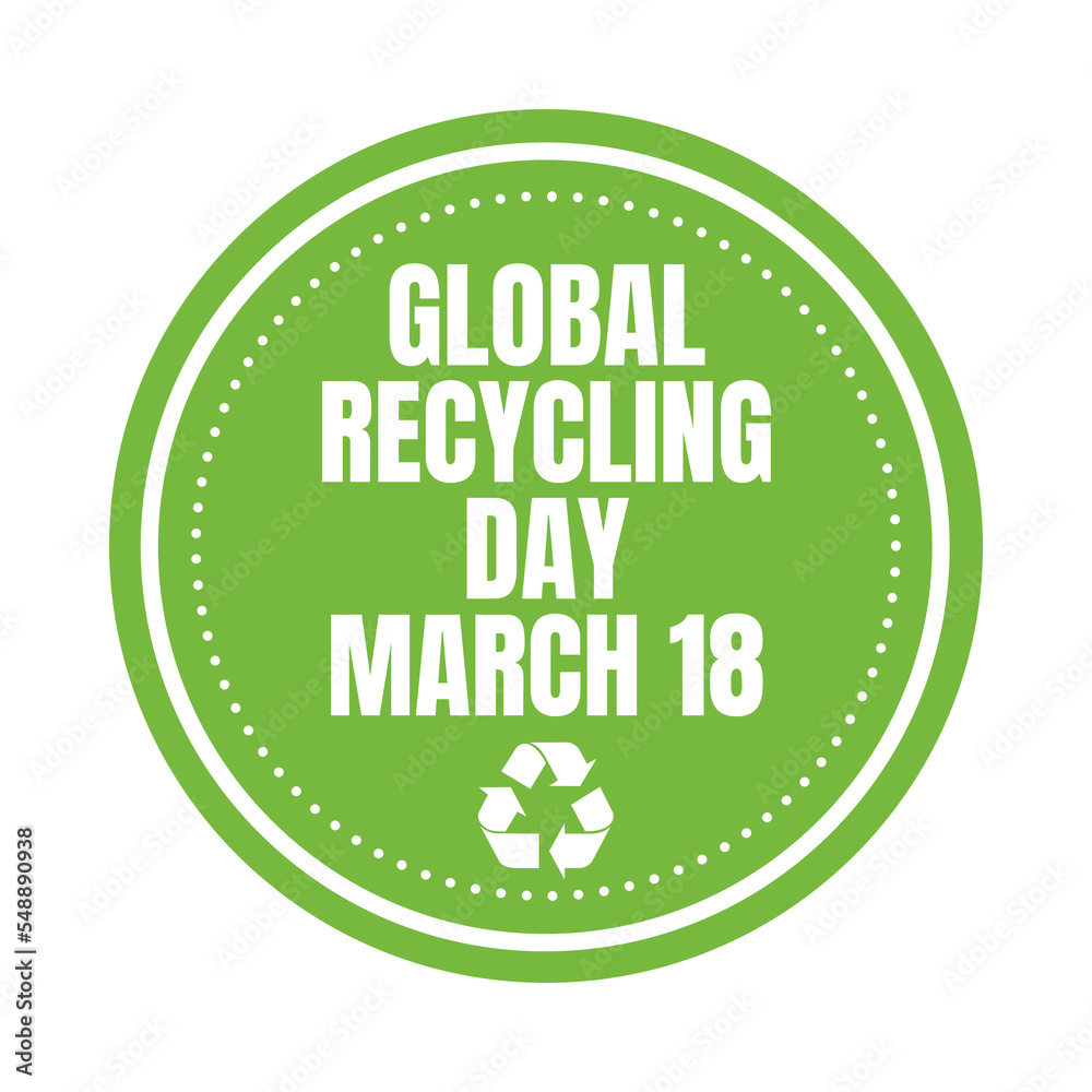 Global recycling day march 18 symbol icon Global recycling day march 18 symbol icon