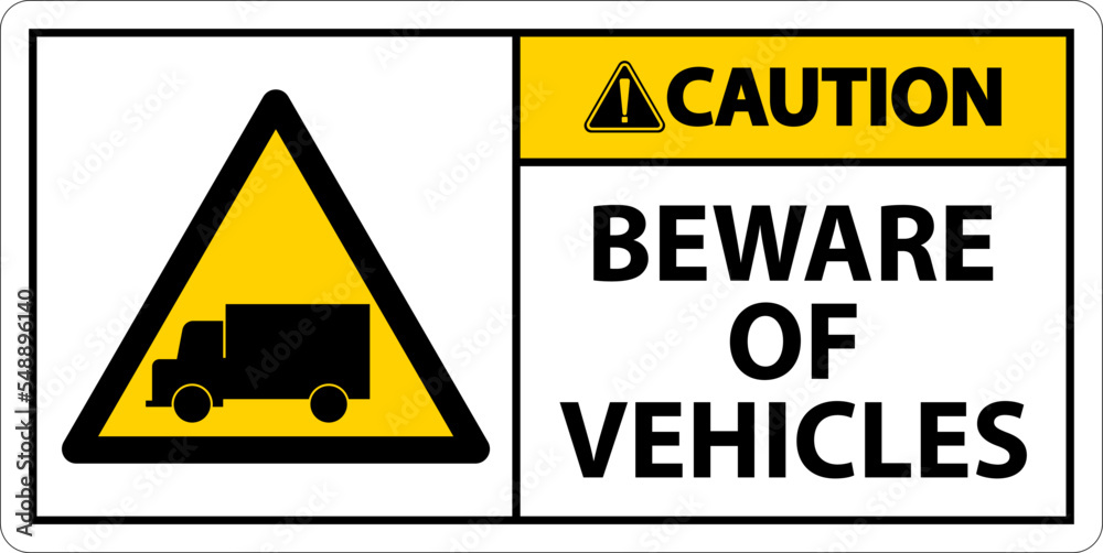 Obraz premium Caution Beware of Vehicles Sign On White Background