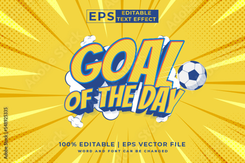 Editable text effect goal of the day 3d Cartoon Comic style premium vector