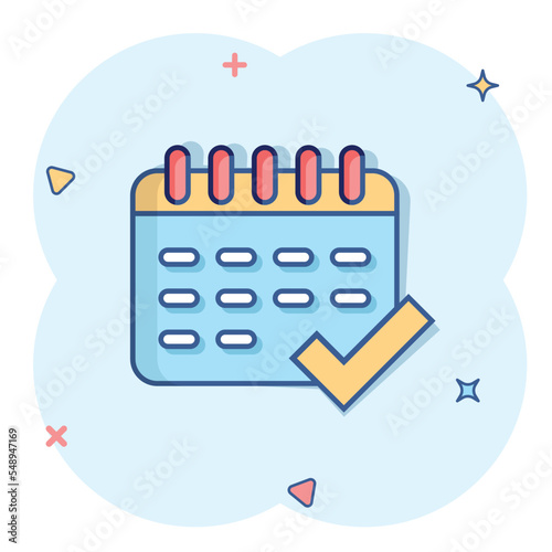 Calendar icon in comic style. Agenda cartoon vector illustration on white isolated background. Schedule planner splash effect business concept.