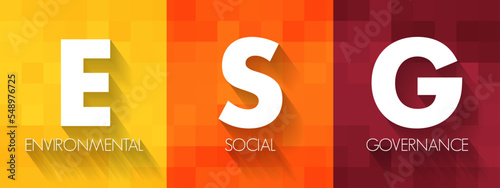 ESG - Environmental Social Governance acronym - evaluation of a firm’s collective consciousness for social and environmental factors, concept background