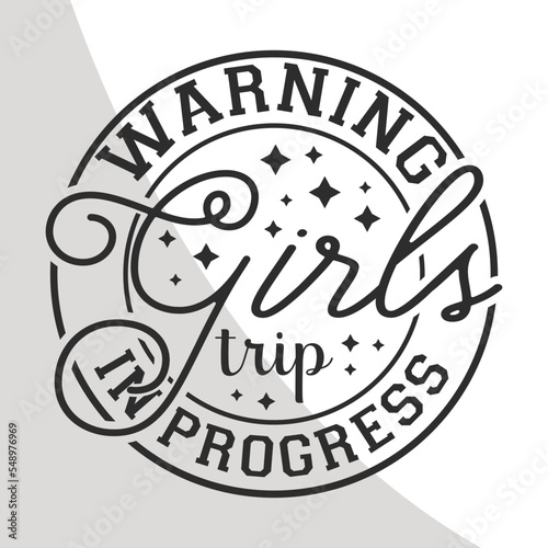 
Warning girls trip in progress, Girls Trip SVG, Girls Vacation Quotes, Girls Weekend, Girls Vacation Svg, Cricut, Crafts, Svg
