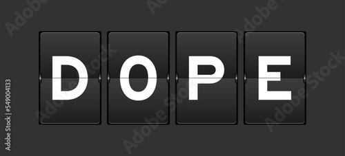 Black color analog flip board with word dope on gray background