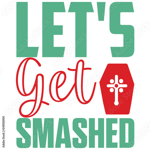 Let's Get Smashed, Halloween SVG Bundle, Halloween T-Shirt Bundle, Halloween SVG, SVG Design, Halloween SVG Design
