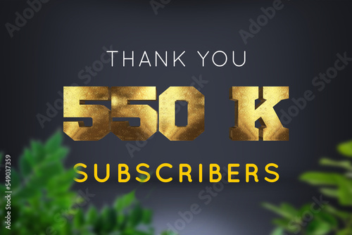 550 K  subscribers celebration greeting banner with Brass Design photo