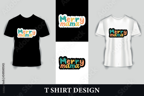 One Merry Mama T-Shirt Design Template for Christmas Celebration. Good for t-shirts, mugs, scrapbooking, gifts, printing press