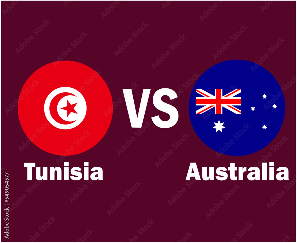 Tunisia And Australia Flag With Names Symbol Design Africa And Asia football Final Vector African And Asian Countries Football Teams Illustration