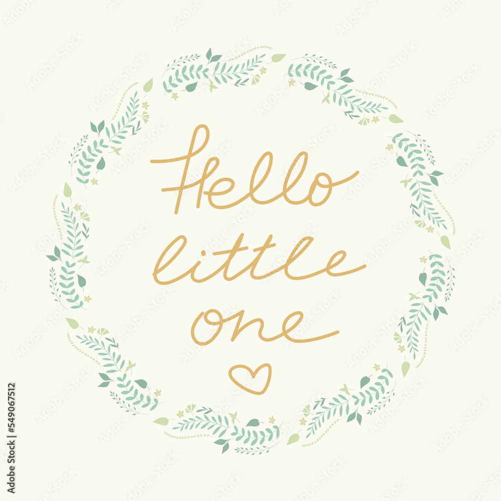 Hello little one greeting card for baby shower and congratulations on the birth of a baby. Hand drawn art. Handwriting