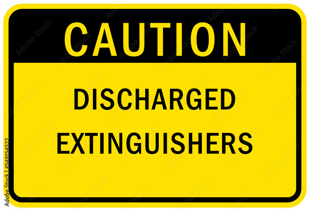 Fire emergency sign and label discharged extinguishers Fire emergency sign and label discharged extinguishers