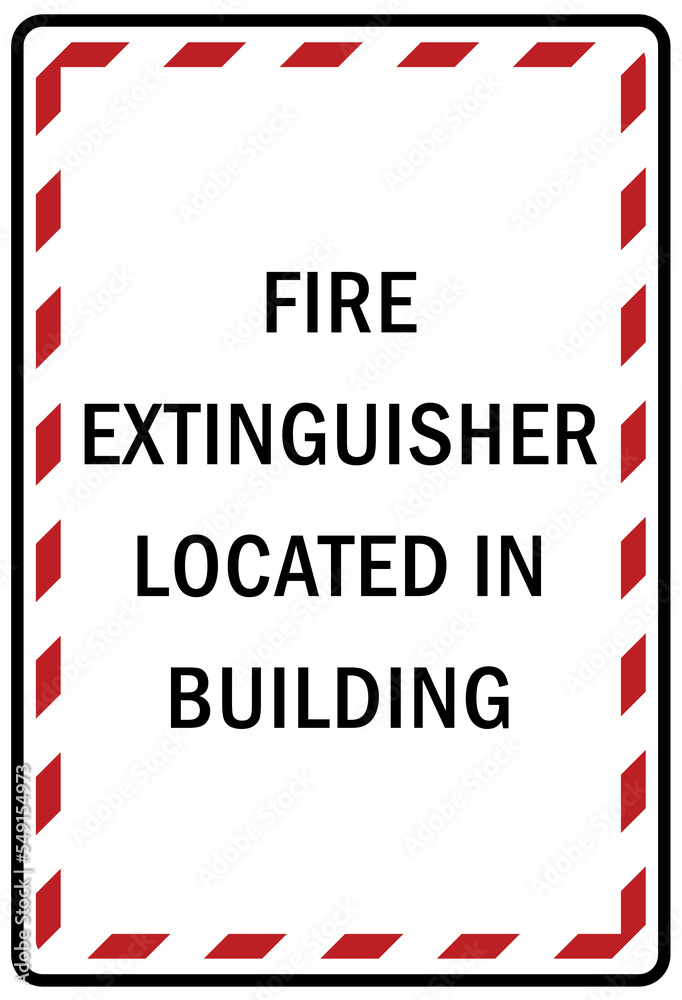 Fire emergency sign Fire extinguisher located in building Fire emergency sign Fire extinguisher located in building