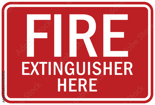 Fire emergency sign Fire extinguisher here