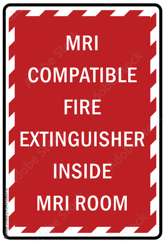 Fire emergency sign mri compatible fire extinguisher inside mri room