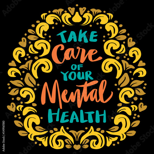 Wallpaper Mural Take care of your mental health, hand lettering. Poster quote. Torontodigital.ca