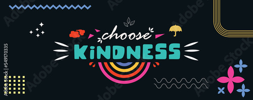 Choose kindness inspirational card with colorful rainbow and lettering. Lettering quote about kindness in bohemian style for prints cards posters apparel etc.