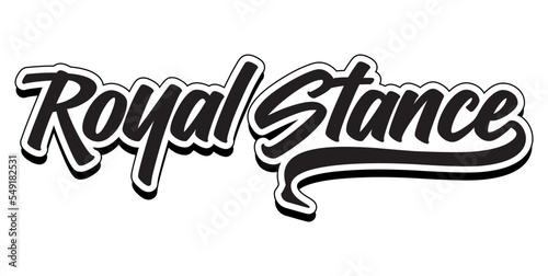 ROYAL STANCE text Logo Vector Car Decal Sticker, Symbol Sport Logo.