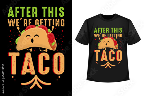 After this we're getting taco - Tacos t-shirt design template