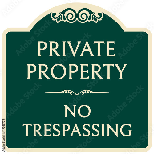 decorative private property sign no trespassing warning sign