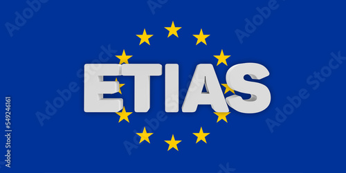 ETIAS - European Travel Information and Authorization System concept: Blue European Flag and 12 stars composing the Schengen Zone. New visitor rules travelling into EU. 3D render background.